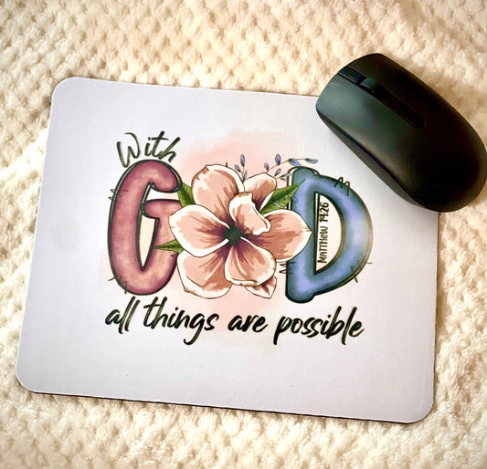 With God all things are possible mouse pad